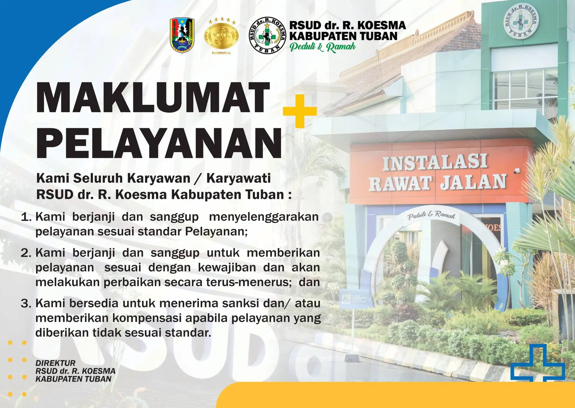 Maklumat RSUD dr. R. Koesma Kabupaten Tuban Maklumat RSUD dr. R. Koesma Kabupaten Tuban
